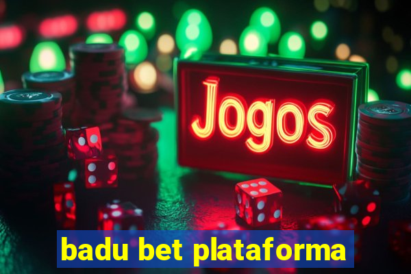 badu bet plataforma